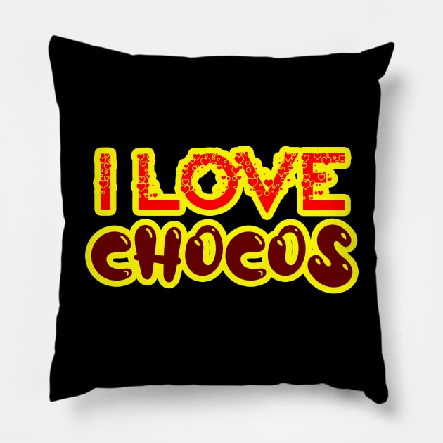 i love chocos Pillow by JB's Design Store