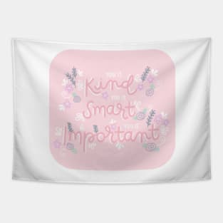 You is kind, you is smart, you is important - pink color Tapestry