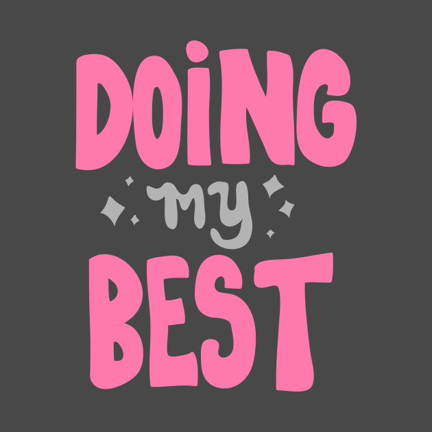 Doing my Best by meilyanadl