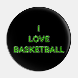 I Love Basketball - Green Pin