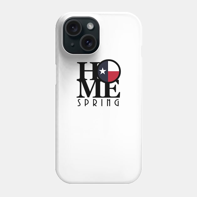 HOME Spring TX Phone Case by HometownTexas