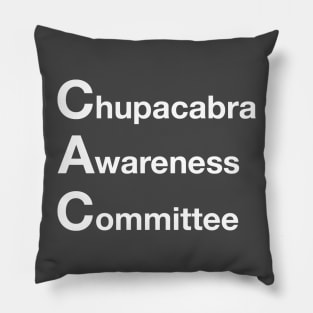 Chupacabra Awareness Committee Pillow