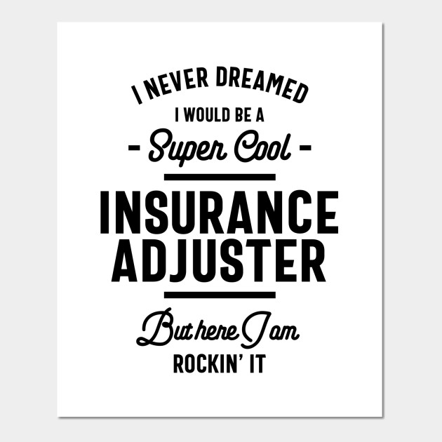 Insurance Adjuster Work Job Title Gift Insurance Adjuster