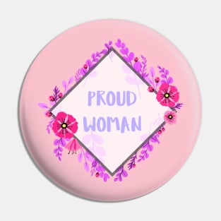 Proud Woman Pin