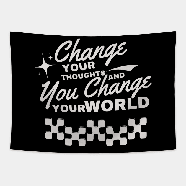 Change your thoughts, and you change your world Tapestry by WEARWORLD