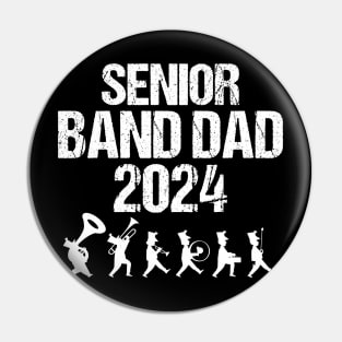 Senior Band Dad 2024 Marching Band Parent Class of 2024 Pin