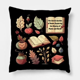 The Secret Garden of Books: Exploring the Beauty of Plants and Words Pillow