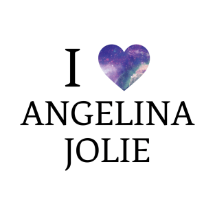 I Love Angelina Jolie - Galaxy Design T-Shirt