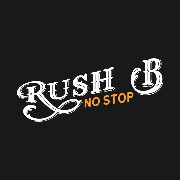 Rush B No Stop Funny Gaming Meme by karambitproject