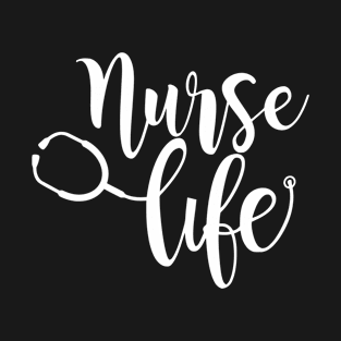 Nurse Life T-Shirt