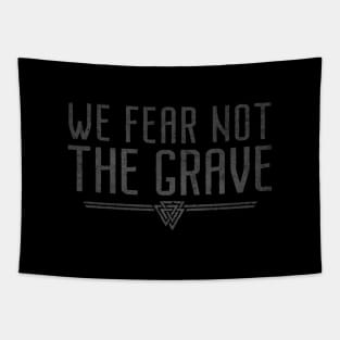 We Fear Not The Grave | Inspirational Quote Design Tapestry