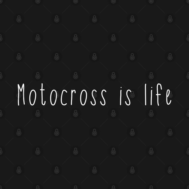 Motocross is life . Perfect present for mother dad friend him or her by SerenityByAlex