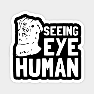 Seeing Eye Human Magnet