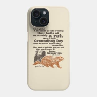 Groundhog Day Worship a Rat Quote Phone Case