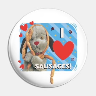 Sooty Sweep I Love Sausages Pin