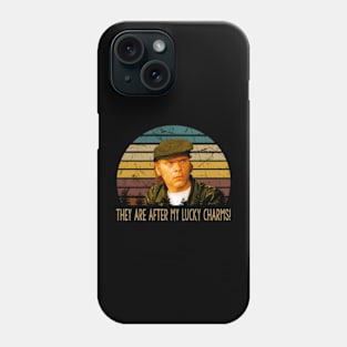 They Are After My Lucky  Character Film Series Phone Case