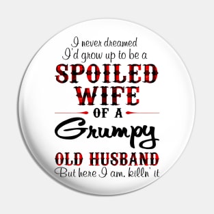 Never Dreamed To Be A Spoiled Wife Of Grumpy Husband Pin