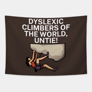 Dyslexic climbers of the world Untie Tapestry