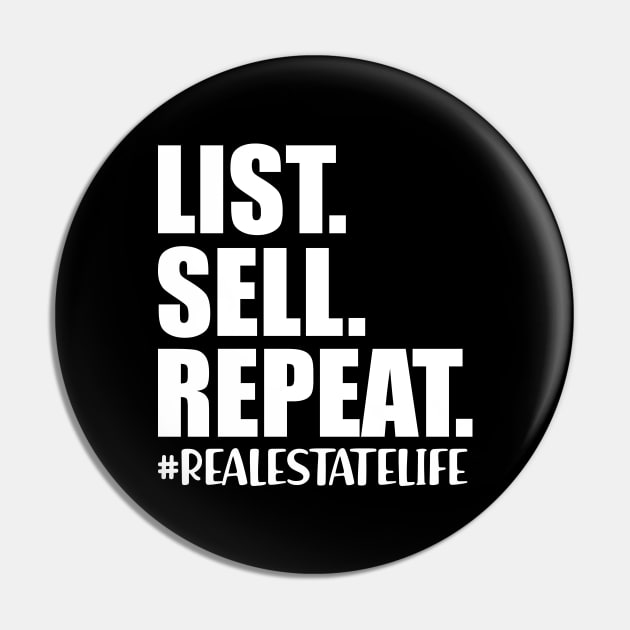 Real Estate Life - List. Sell. Repeat. w Pin by KC Happy Shop