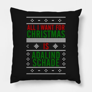 All I want for Christmas is Adalind Schade Pillow