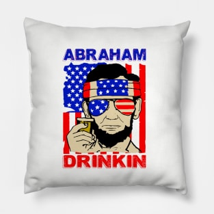 Abraham Drinkin..independence day celebrate Pillow