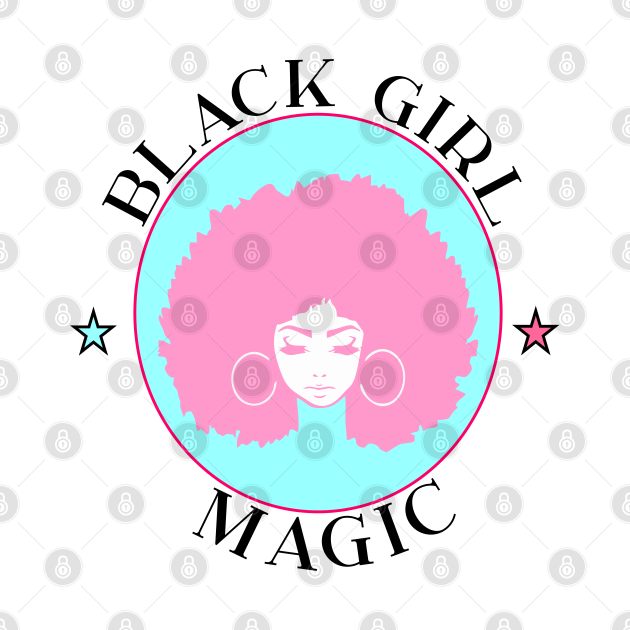 Discover Black girl magic - Black Girl Magic - T-Shirt