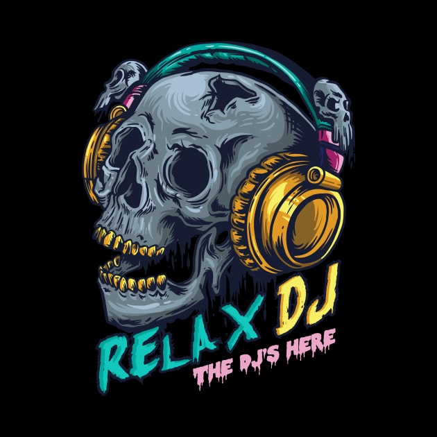 Relax the DJ is Here Disc Jockey Gift Club Music by FunnyphskStore