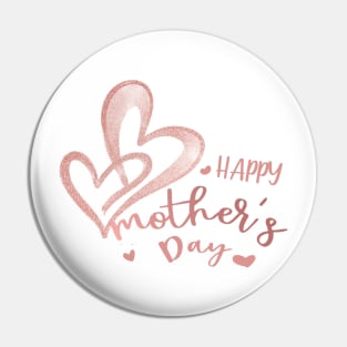 Happy Mothers Day Pin