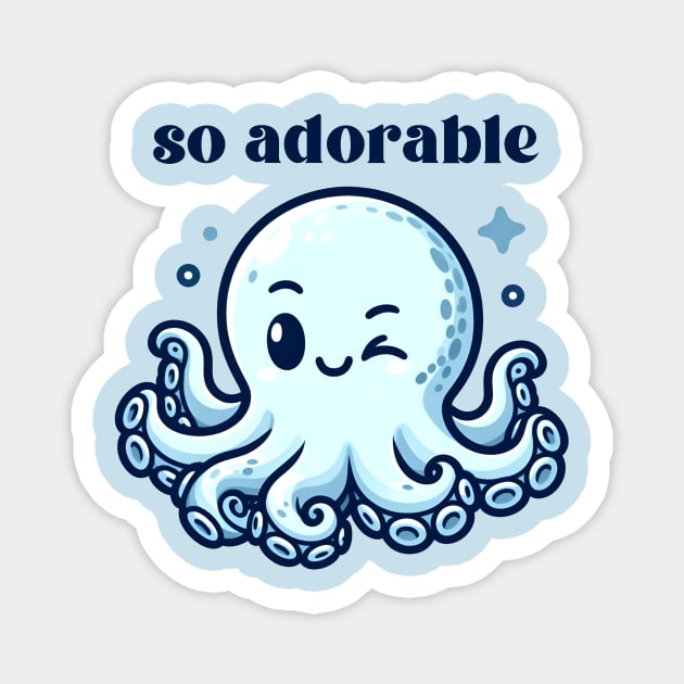 Baby Octopus So Adorable Magnet by Teresa's Store 1