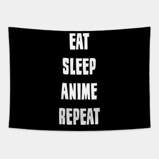 Eat Sleep Anime Repeat Tapestry