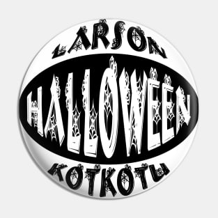 Larson KotKotu HalloweeN Eye Pin