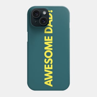 Awesome dad Phone Case