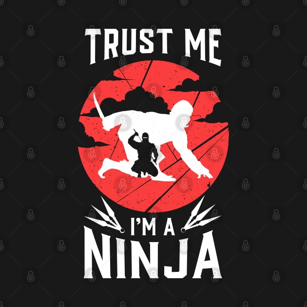 NINJAS: Trust me I'm a Ninja by woormle