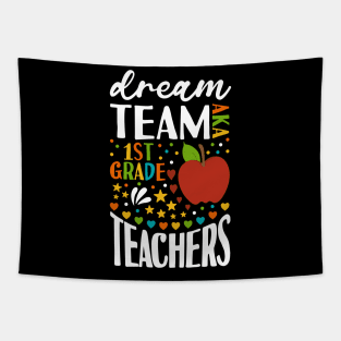 Dream Team AKA 1st Grade Teachers Back to School First Grade Tapestry