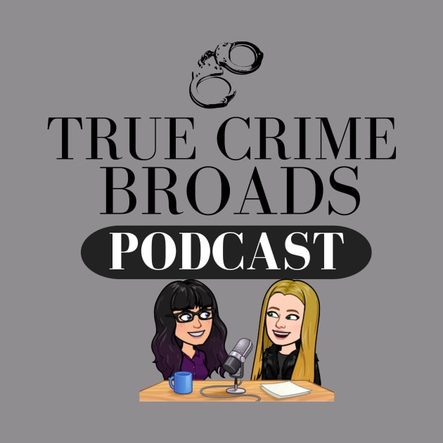 TCB Caricatures T-Shirt (light) by True Crime Broads Podcast