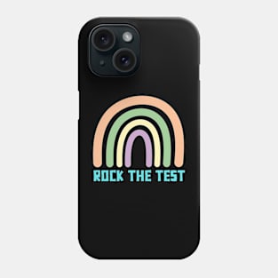 Rock The Test Teacher Test Day teacher Phone Case