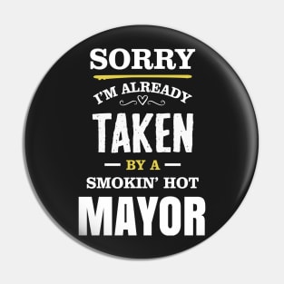 Sorry I'm already taken by a smokin hot mayor Pin