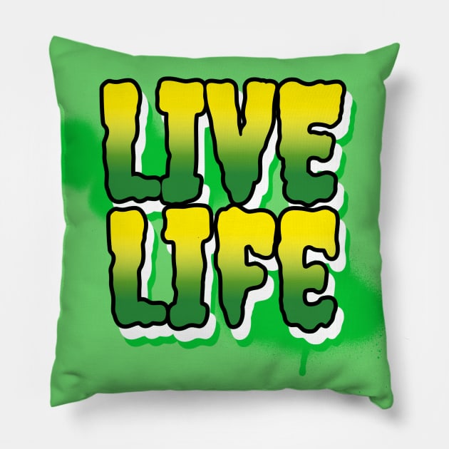 Live Life Pillow by Enlightenment Retrend