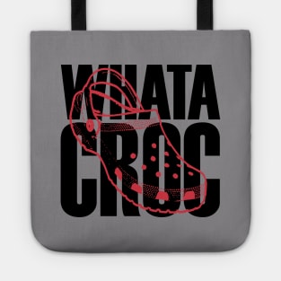 WHATA CROC - CROC LIFE - CROC LOVE Tote