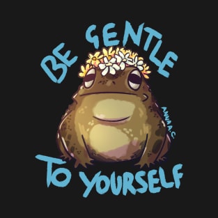 Mental Health Positivity Frog "Be Gentle To Yourself" T-Shirt