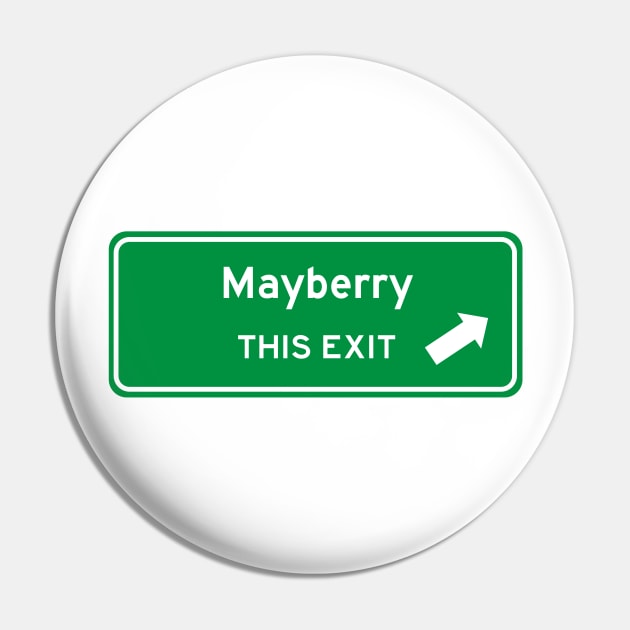 Mayberry Highway Exit Sign Pin by Starbase79