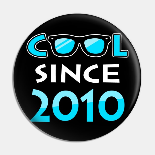 Cool Since 2010 Pin by Adikka