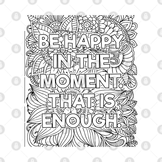 Be Happy In the Moment by mindfully Integrative 