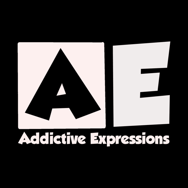 AE- Addictive Expressions by Addictive Expressions