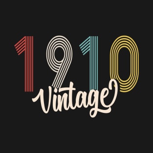 vintage 1910 made in 1910 110th birthday T-Shirt