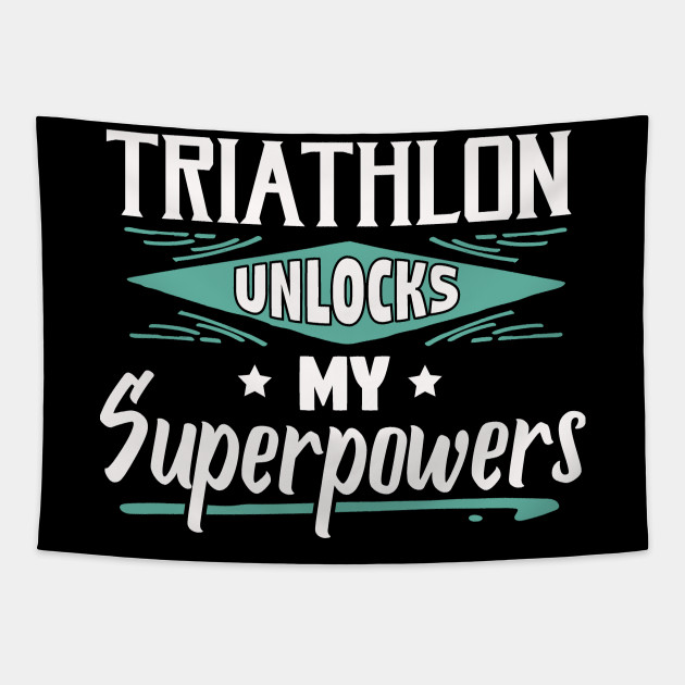 Triathlon Unlocks My Superpowers - Cool