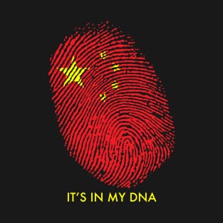 CHINA IS IN MY DNA T-Shirt