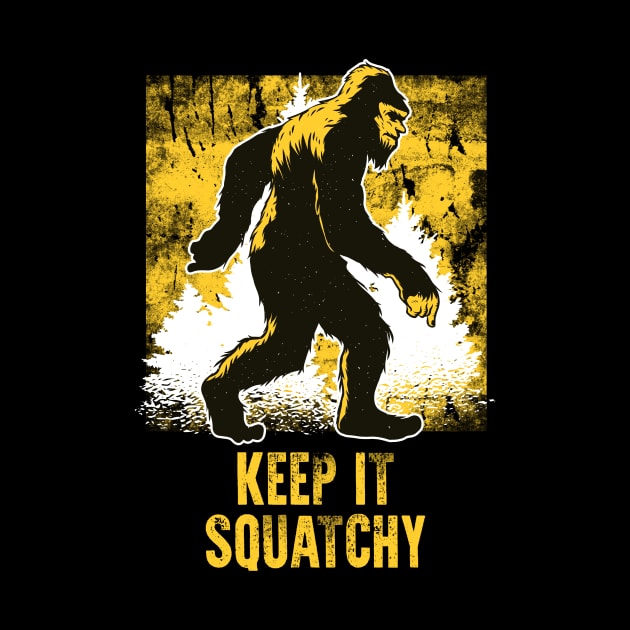 Bigfoot Yeti Keep it Squatchy by 5StarDesigns