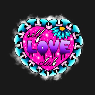 Self love club T-Shirt
