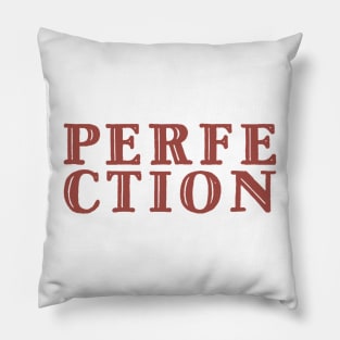 Perfection Pillow